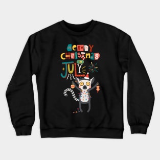 Christmas In July Crewneck Sweatshirt